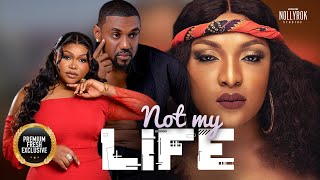 Not My Life (Ruth Kadir Eddie Watson Esther Audu) - Nigerian Movies | Latest Nigerian Movie 2024