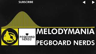 [Electro] - Pegboard Nerds - Melodymania