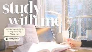 3-HOUR STUDY WITH ME ☀️ / Pomodoro 50-10 / Calm Piano Music / Sunny Morning /Real Sound [music ver.]