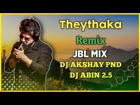 Theythaka Remix | JBL MIX | DJ AKSHAY PND And DJ ABIN 2.5 | Malayalam DJ Songs | I am Abin