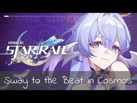 《Honkai: Star Rail》Sway to the Beat in Cosmos ~cover~ #MultiverseVistas