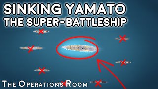 The US Navy Sinks the Super-Battleship Yamato - Operation Ten-Go - Animated