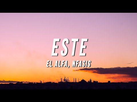 El Alfa, Nfasis - ESTE (Letra/Lyrics)