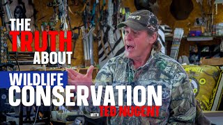 Rockstar Ted Nugent Explains What Real Wildlife Conservation Looks Like