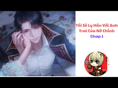 Tôi Sẽ Ly Hôn Với Anh Trai Của Nữ Chính Chap 1#manga#reviewanime#review_anime#review #webtoon#manhwa