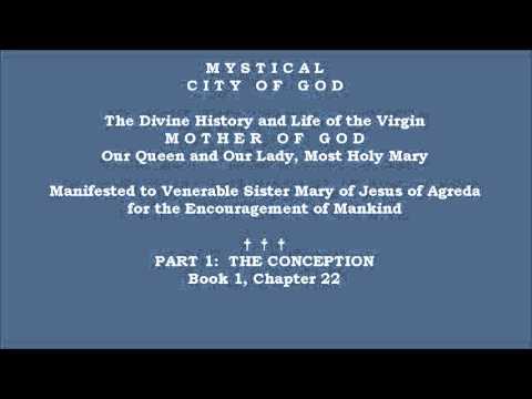 Book 1 - Chapter 22 - Mystical City of God: Divine History & Life of Mary, Mother of God