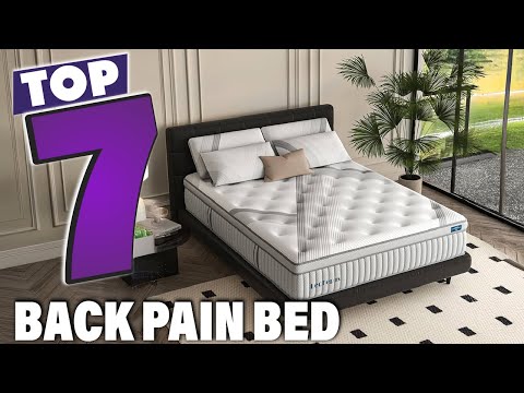 Best Bed for Back Pain: Top 7 Mattress Picks for Relief