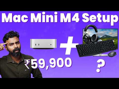 Mac Mini M4 Hidden Costs: What You REALLY Pay After Buying This Apple Product for Rs 59,900!