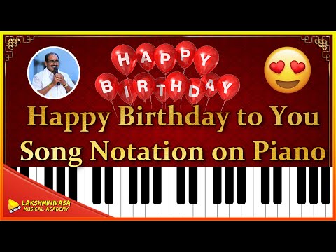 Happy Birthday to You || Piano Notation in Telugu || Lakshminivasa Musical Academy