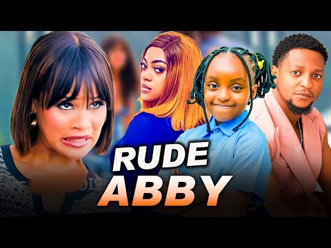 RUDE ABBY - NEW Shine Rosman, CeeCee Ziora, Bryan Okoye 2024 LATEST NIGERIAN MOVIES