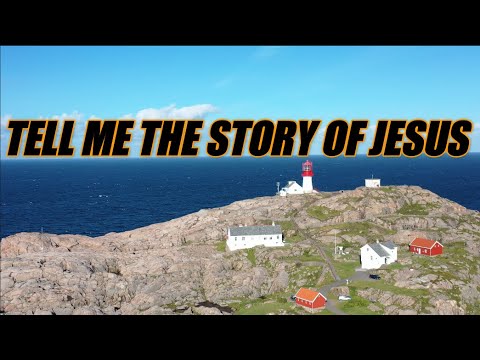 Tell Me The Story of Jesus - acapella with lyrics