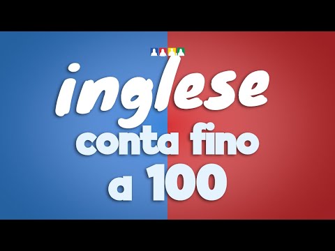 Numeri di inglese fino a 100 | Numeri in inglese da 1 a 100 | Impara l'inglese