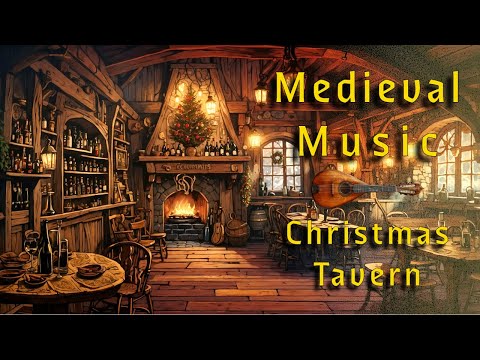 Medieval Christmas Music 🎄 Christmas Tavern Music 🎄 Christmas Ambience