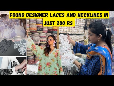 Found Designer Branded Laces | Necklines & Bunches | Qurtuba Market Karachi 🌳🌱