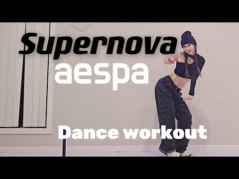 aespa - SUPERNOVA K-pop Dance workout Simplified choreography Best aerobic exercises