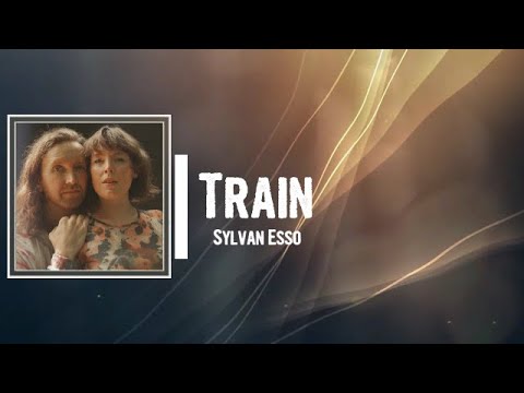 Sylvan Esso - Train Lyrics