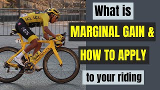 What is the concept of Marginal gains in cycling? | How to apply to your riding!