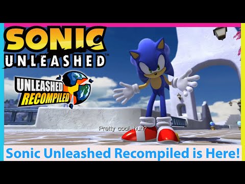 Sonic Unleashed Recompiled is Out! Xbox 360 Recompilation is Here!