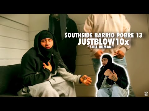 JustBlow10x “Still Human” (Music Video) #trending #viralvideo #fyp [SouthSide Barrio Pobre 13]