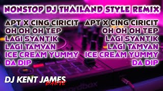 NEW TIKTOK VIRAL NONSTOP THAILAND STYLE REMIX 2024 | TIKTOK TRENDING | DJ KENT JAMES REMIX