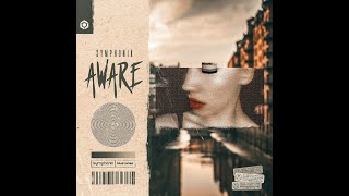 Symphonix - Aware (Extended Version) - Official