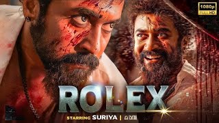 Rolex Full Movie In Hindi Dubbed Suriya Kamal Haasan New South Hindi Action Movies 2025