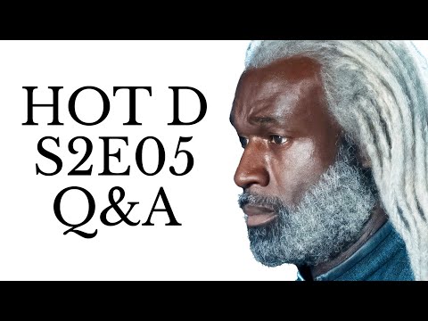 House of the Dragon S2E05 live Q&A discussion