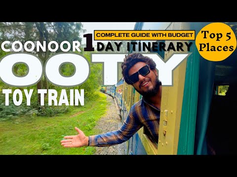 Ooty Coonoor Toy Train | How to book,Timings & Fare Details | Coonoor 1 Day Travel Itinerary Budget