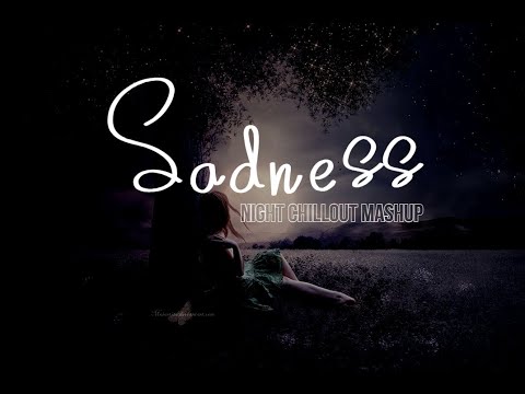 Night Sadness Mashup | Jaan Ban Gaye | Main Rooyan | Vishal M, Jubin N, Yasser D