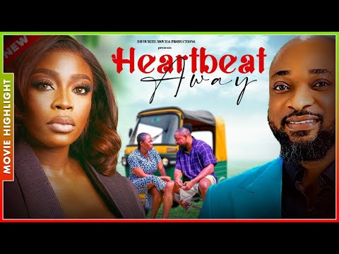 HEARTBEAT AWAY | A MUST-WATCH TRENDING NOLLYWOOD NIGERIAN MOVIE HIGHLIGHTS 2025