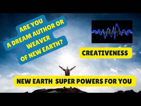 Calling in the New Earth superpowers:  Sound Bridge to Creativeness