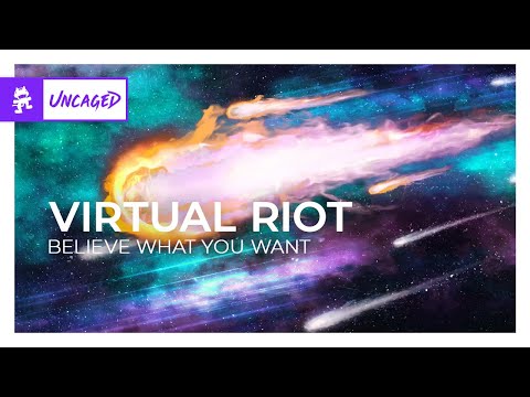 Virtual Riot - Believe What You Want [Monstercat Release]