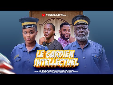 LE GARDIEN INTELLECTUEL - ONYII ALEX, CHIKE DANIELS, PETER KOMBA,  dernier film nigérian en français