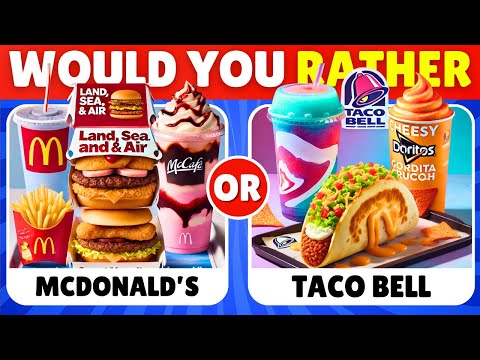 Would You Rather...? 🍔🍟 FAST FOOD Restaurant Edition