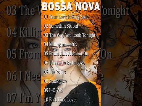 Bossa Nova Covers Love Songs Best Bossa Nova Cool Music 2025 #jazzbossanova #bossanova