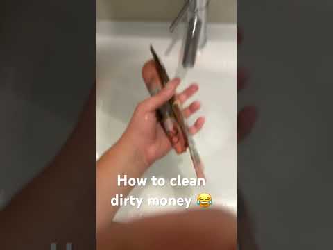 How I clean my dirty money