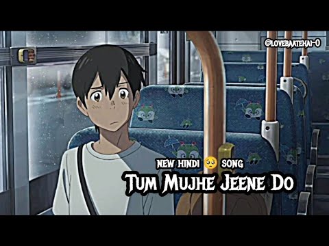 Tum  Mujhe Jeene Do (Official Music lyrics)Jubin Nautiyal | New hindi song |new hindi sad song| 2025