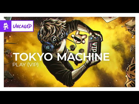 Tokyo Machine - PLAY (VIP) [Monstercat Release]