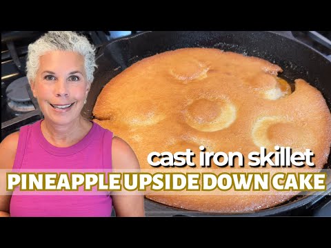 Mother-In-Law's PINEAPPLE UPSIDE DOWN CAKE in a Cast Iron Skillet