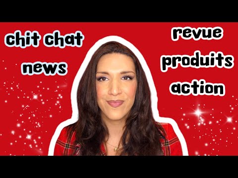 ✨DES NOUVELLES | CHIT CHAT + REVUE PRODUITS ACTION