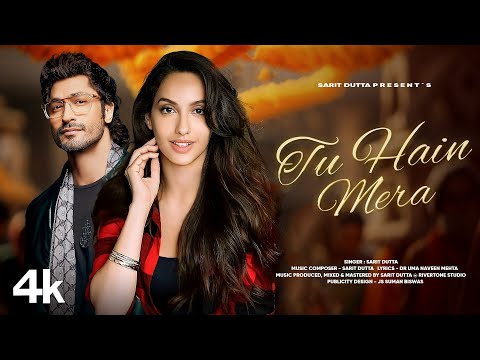 New Song 2024 | Tu Hain Mera | Vidyut Jammwal | Nora Fatehi | New Hindi Song | Romantic Song