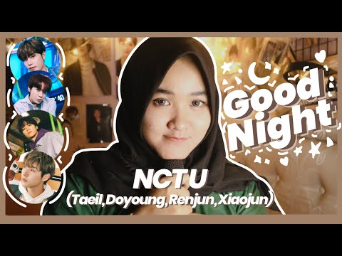 NCT U - Good Night '별자리' | Cover by Natasha Aqmarina