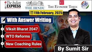 11 February 2025 | Editorial Discussion | Vikashit Bharat 2047, WTO, Coaching Industry