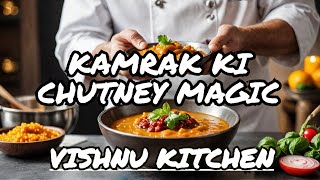 The ABSOLUTE BEST Way to Make DELICIOUS KAMRAK KI CHUTNEY || कमरख की चटनी