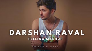 Darshan Raval Mashup 2025 |Sajna |Darshan&  #8doudioword