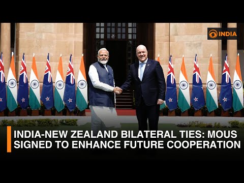 India-New Zealand Bilateral Ties: MoUs Signed to Enhance Future Cooperation