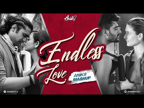 Endless Love Mashup | ANIK8 | Arijit Singh | Romantic Lo-fi Songs 2023 [Bollywood Lo-fi, Chill]