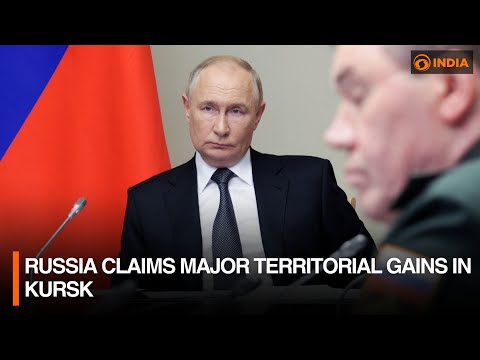 Russia claims major territorial gains in Kursk | DD India