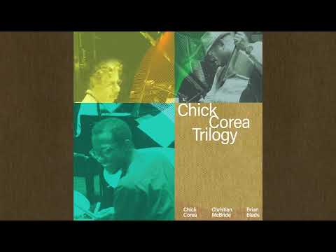 Chick Corea Trilogy - Recorda Me (Official Audio)