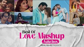 Best Of Love Mashup | SaleenChouhan | Love Mashup 2023 | Non-stop Jukebox | Best of Travelling Songs